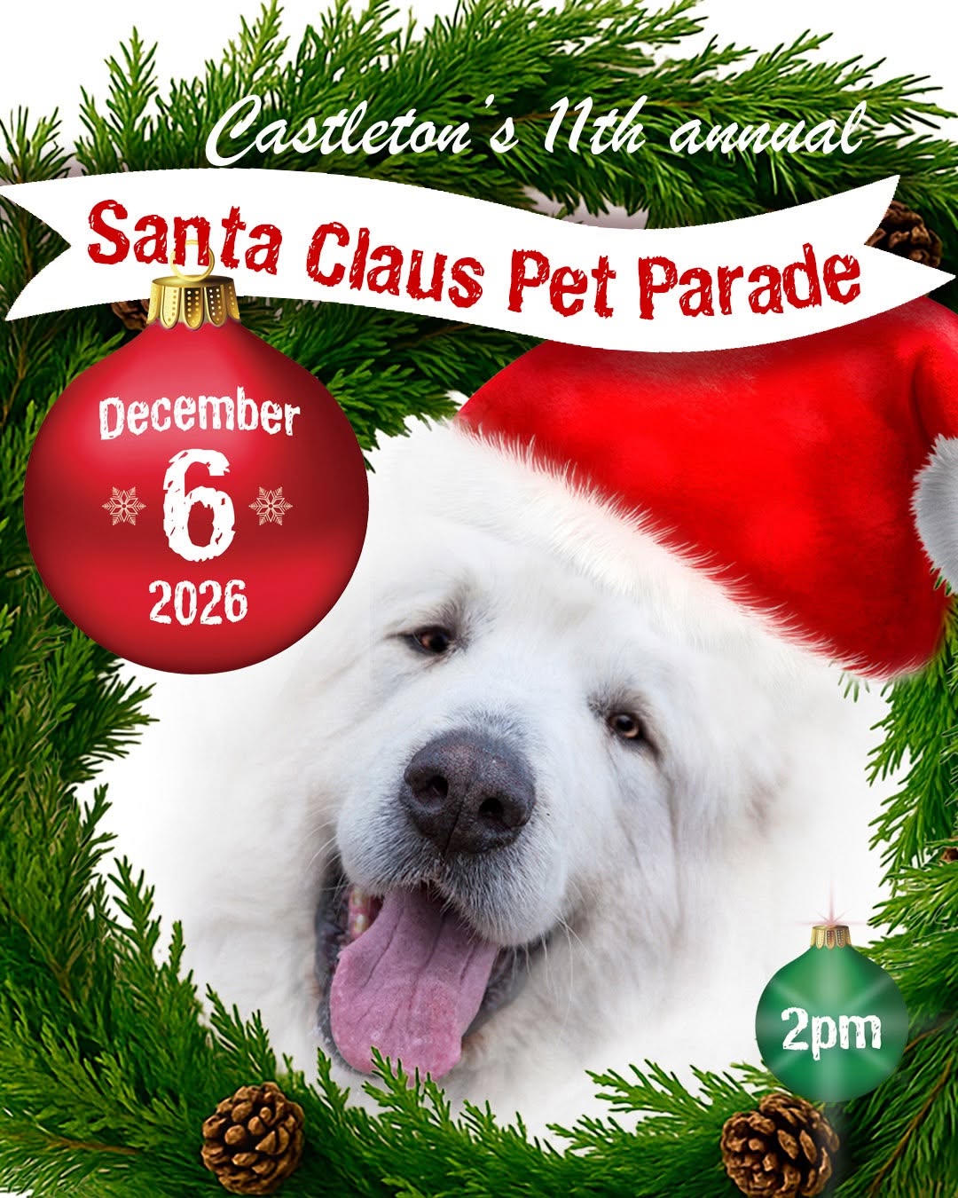 Castleton's Pet Parade. Dec. 6, 2026 at 2 pm. Image of a dog in a Santa hat.