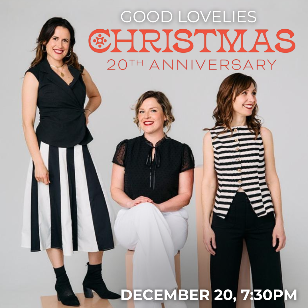 Good Lovelies Christmas Concert 20th Anniversary band photograph. Dec. 20, 7:30 p.m.